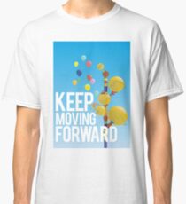 Keep Moving Forward Classic T-Shirt