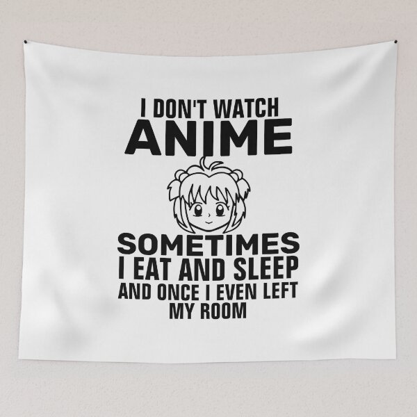 Item preview, Good Love Bound Together Beauty I Don'T Watch Anime Sometimes I Eat And Sleep And Once Left My Room designed and sold by PagePractitione.