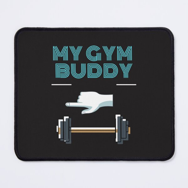 Item preview, gym buddy designed and sold by NguyenTranOner.