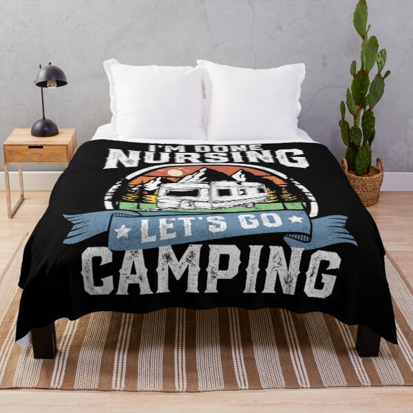 Item preview, I'm Done Nursing Lets Go Camping Funny Camper RV Nurse designed and sold by KimberlyOppen.