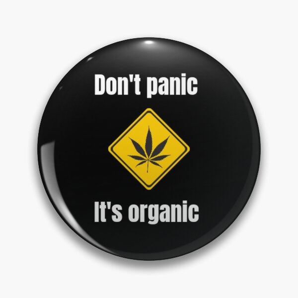 Item preview, Don't panic it's organic  designed and sold by Dripkomplex.