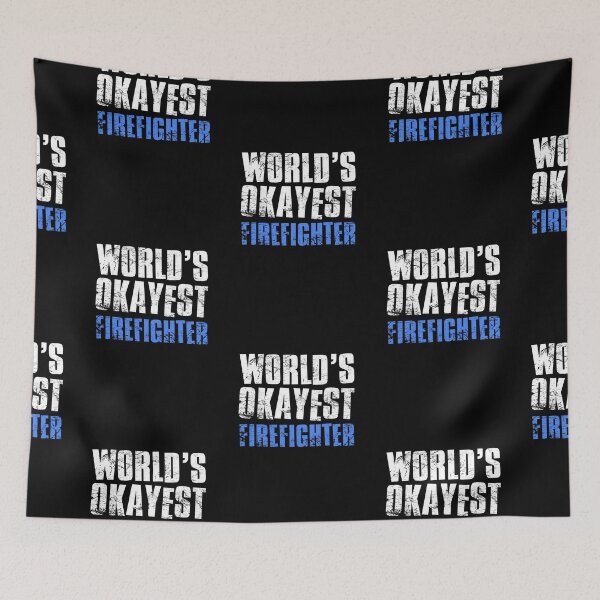 Item preview, Worlds Okayest Fire Fighter designed and sold by FNStuff.