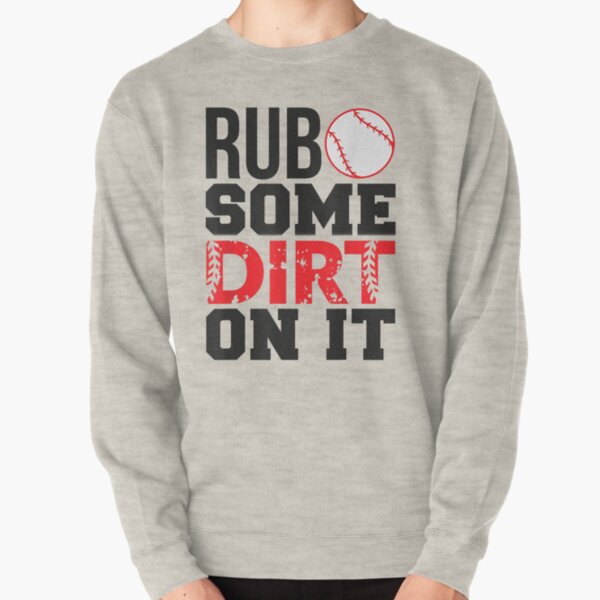 Rub Dirt On It Baseball Game Snarky T-shirt