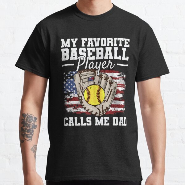 My Favorite New York Yankees Baseball Players Call Me Dad Shirt
