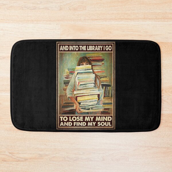 Item preview, And into the library i go to lose my mind and find my soul books lover designed and sold by SaoirseNeid.