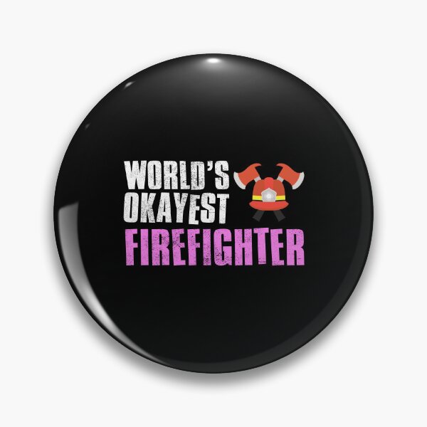 Item preview, Worlds Okayest Fire Fighter designed and sold by FNStuff.