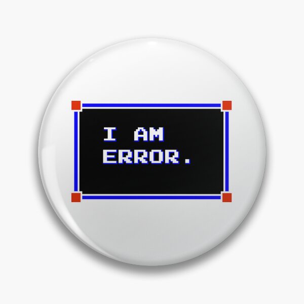 Item preview, I Am Error.  designed and sold by PhoebeSkemp.