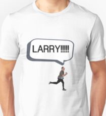 Joe looking for Larry Unisex T-Shirt