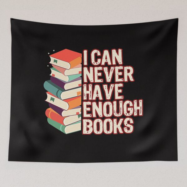 Item preview, I Can Never Have Enough Books Teacher World Book Day 2022 designed and sold by JodieRilenge.