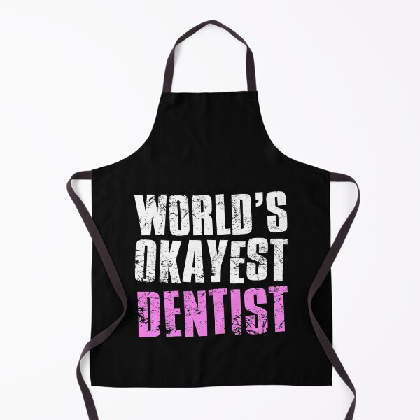 Item preview, Worlds Okayest Dentist designed and sold by FNStuff.