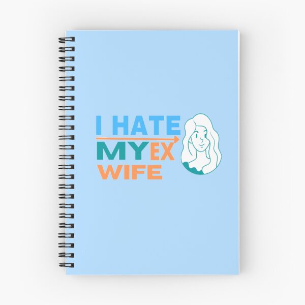 Item preview, i hate my ex wife designed and sold by imtiyaz9661.