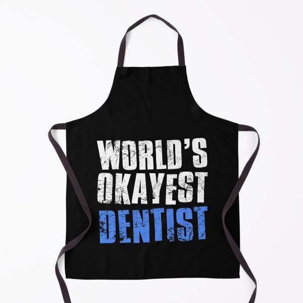 Item preview, Worlds Okayest Dentist designed and sold by FNStuff.