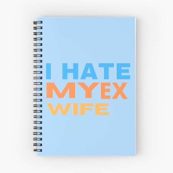 Item preview, i hate my ex wife designed and sold by imtiyaz9661.