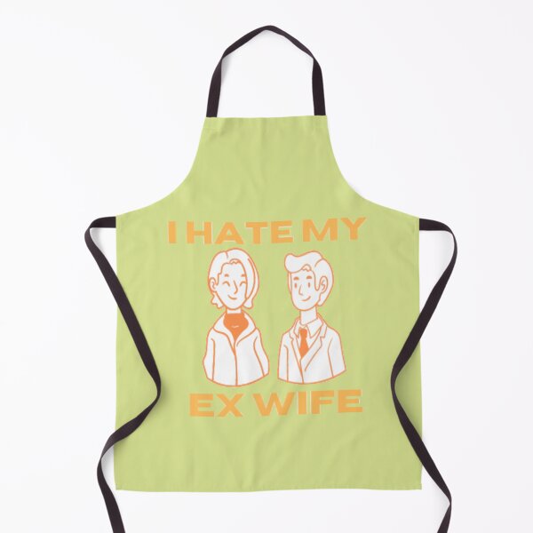 Item preview, i hate my ex wife designed and sold by imtiyaz9661.