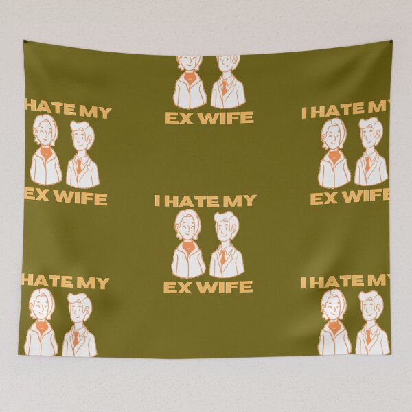 Item preview, i hate my ex wife designed and sold by imtiyaz9661.