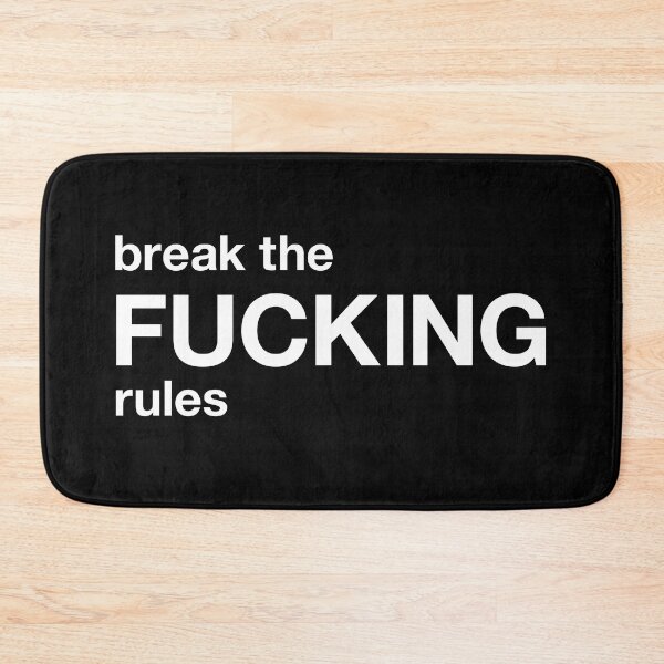 Item preview, break the fucking rules designed and sold by TheFuckingShop.