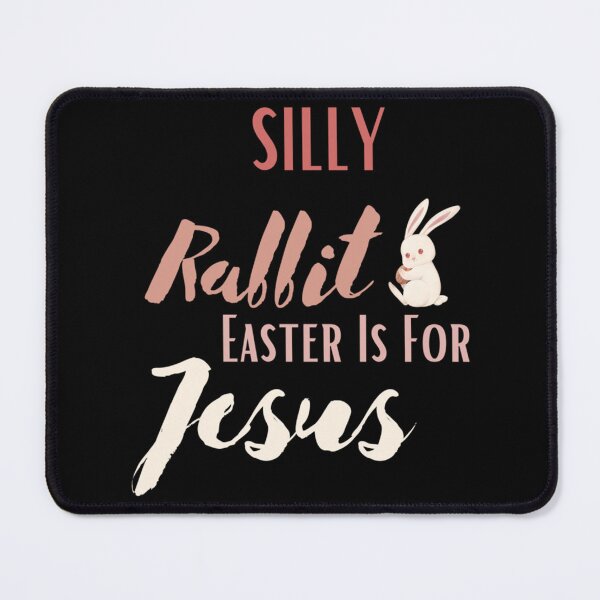 Item preview, Cute Silly Rabbit Easter Is For Jesus Christians designed and sold by KnottyNatureArt.