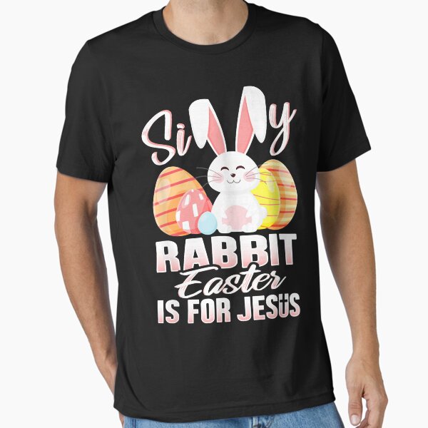 Item preview, silly rabbit easter is for jesus cute designed and sold by JoycePruit.
