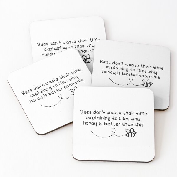 Item preview, Bees Don't Waste Their Time Explaining to Flies designed and sold by Labradoodlesetc.