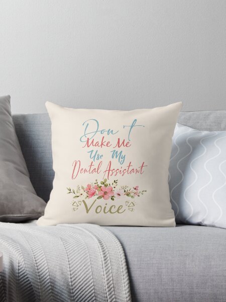 Item preview, Don't Make Me Use My Dental Assistant Voice - Funny Dental Assistant Quote Gift Idea For Men and Womens designed and sold by Mmmm3344.