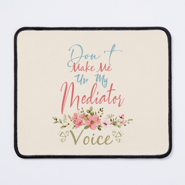 Item preview, Don't Make Me Use My Mediator Voice - Funny Mediator Quote Gift Idea For Men and Womens designed and sold by Mmmm3344.