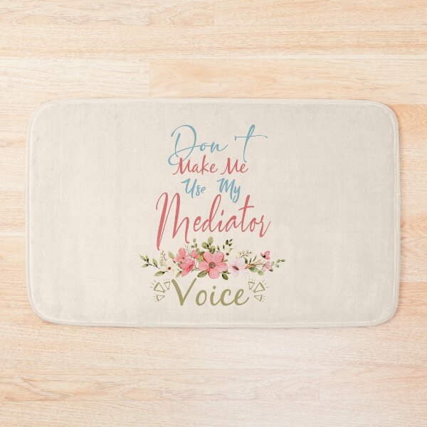 Item preview, Don't Make Me Use My Mediator Voice - Funny Mediator Quote Gift Idea For Men and Womens designed and sold by Mmmm3344.