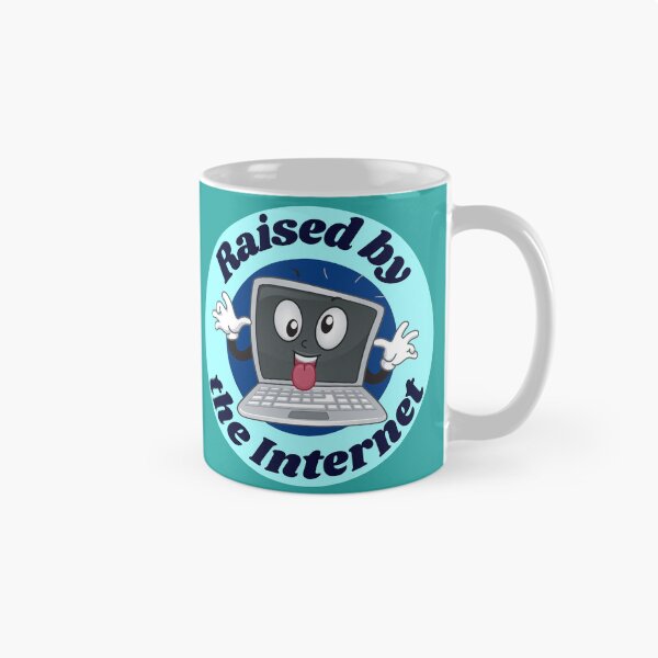 Item preview, Raised by the Internet Funny designed and sold by ramazis.