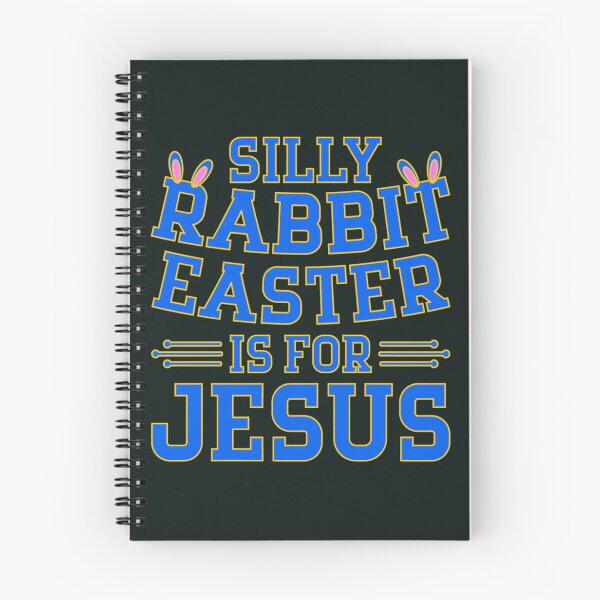 Item preview, Silly Rabbit Easter if for Jesus Easter is for Jesus    designed and sold by KnottyNatureArt.