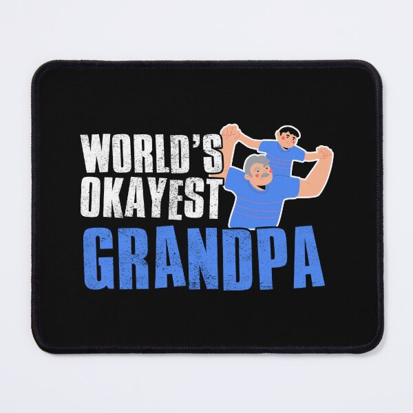 Item preview, Worlds Okayest Grandfather designed and sold by FNStuff.