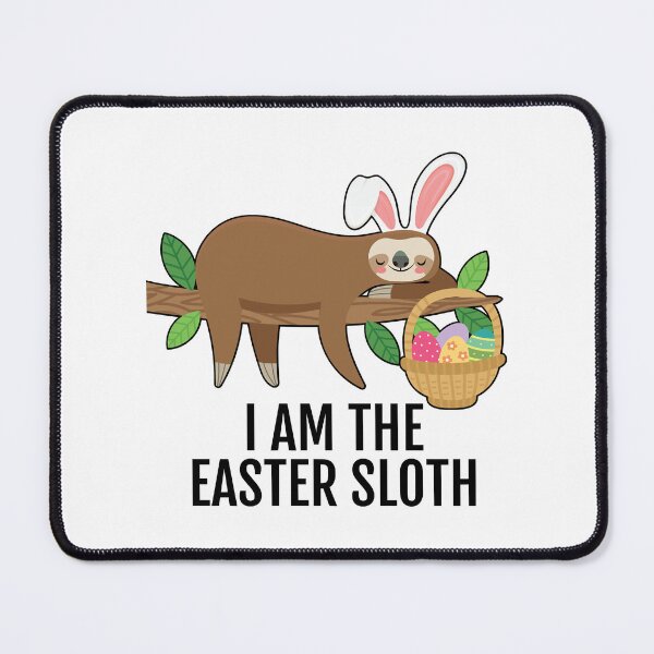 Item preview, I Am The Easter Sloth designed and sold by EmilyFun.