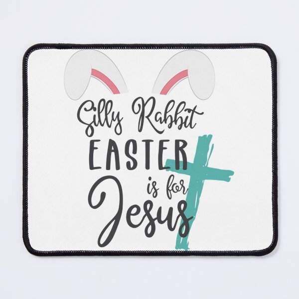 Item preview, silly rabbit easter is for jesus            designed and sold by KnottyNatureArt.