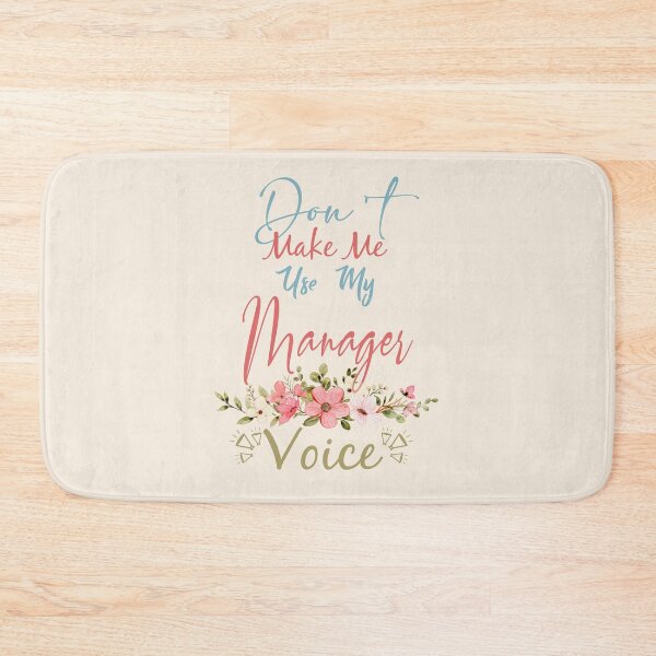 Item preview, Don't Make Me Use My Manager Voice - Funny Manager Quote Gift Idea For Men and Womens designed and sold by Mmmm3344.