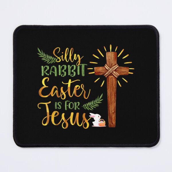Item preview, Silly Rabbit Easter Is For Jesus designed and sold by KnottyNatureArt.
