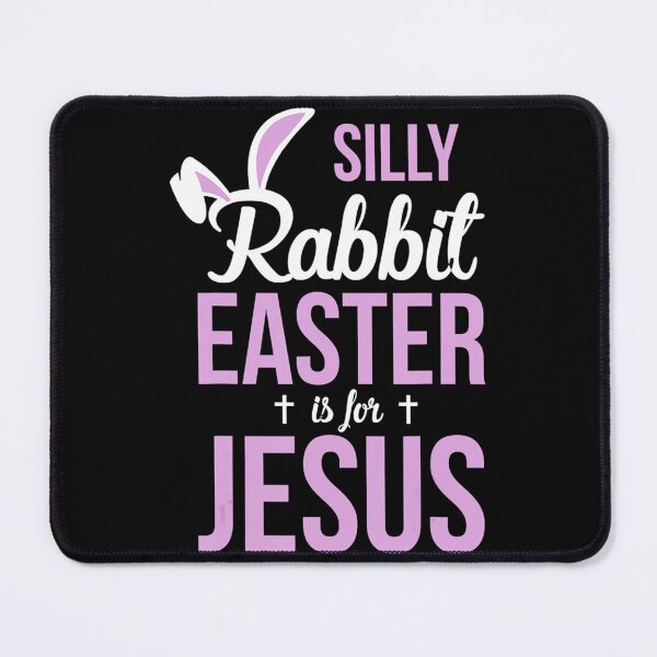 Item preview, Silly Rabbit Easter Is For Jesus   (2) designed and sold by KnottyNatureArt.