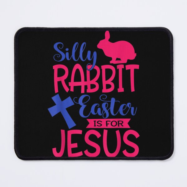 Item preview, silly rabbit easter is for jesus    designed and sold by KnottyNatureArt.