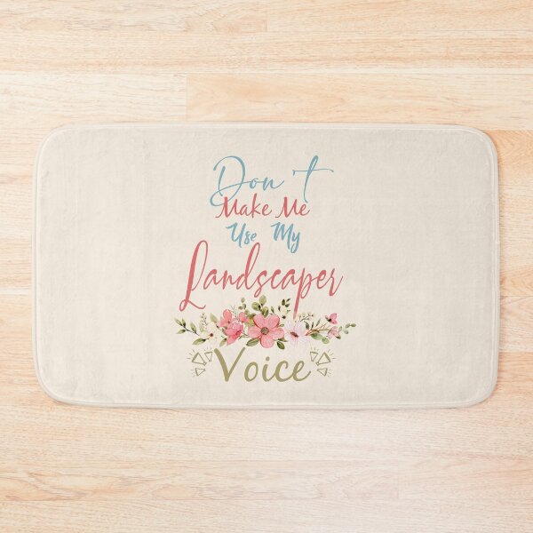 Item preview, Don't Make Me Use My Landscaper Voice - Funny Landscaper Quote Gift Idea For Men and Womens designed and sold by Mmmm3344.