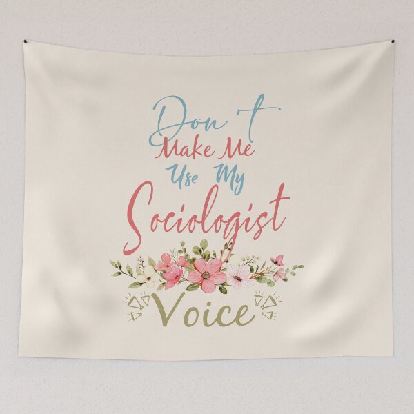Item preview, Don't Make Me Use My Sociologist Voice - Funny Sociologist Quote Gift Idea For Men and Womens designed and sold by Mmmm3344.