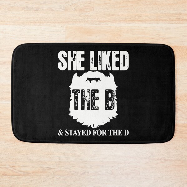 Item preview, Love - she liked the b - stayed for the d beard designed and sold by MarktinSanchez.