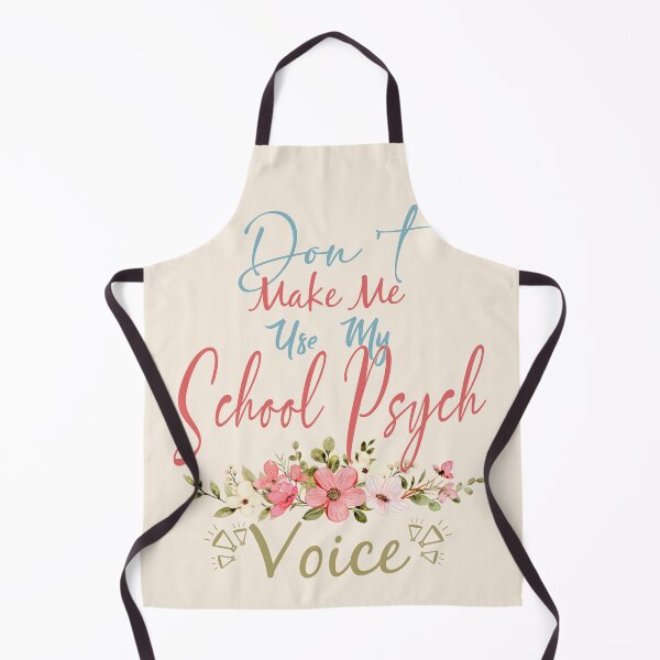 Item preview, Don't Make Me Use My School Psych Voice - Funny School Psych Quote Gift Idea For Men and Womens designed and sold by Mmmm3344.