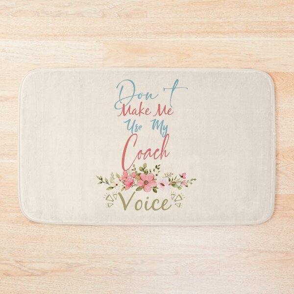 Item preview, Don't Make Me Use My Coach Voice - Funny Coach Quote Gift Idea For Men and Womens designed and sold by Mmmm3344.