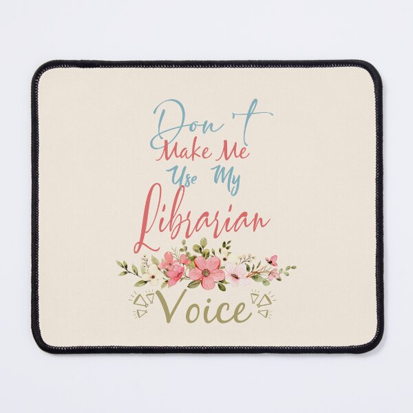 Item preview, Don't Make Me Use My Librarian Voice - Funny Librarian Quote Gift Idea For Men and Womens designed and sold by Mmmm3344.
