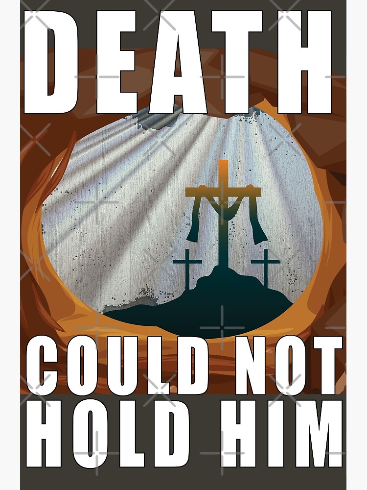 Death Could Not Hold Him Bible Verse From Death To Life Christian Front Back T Shirt