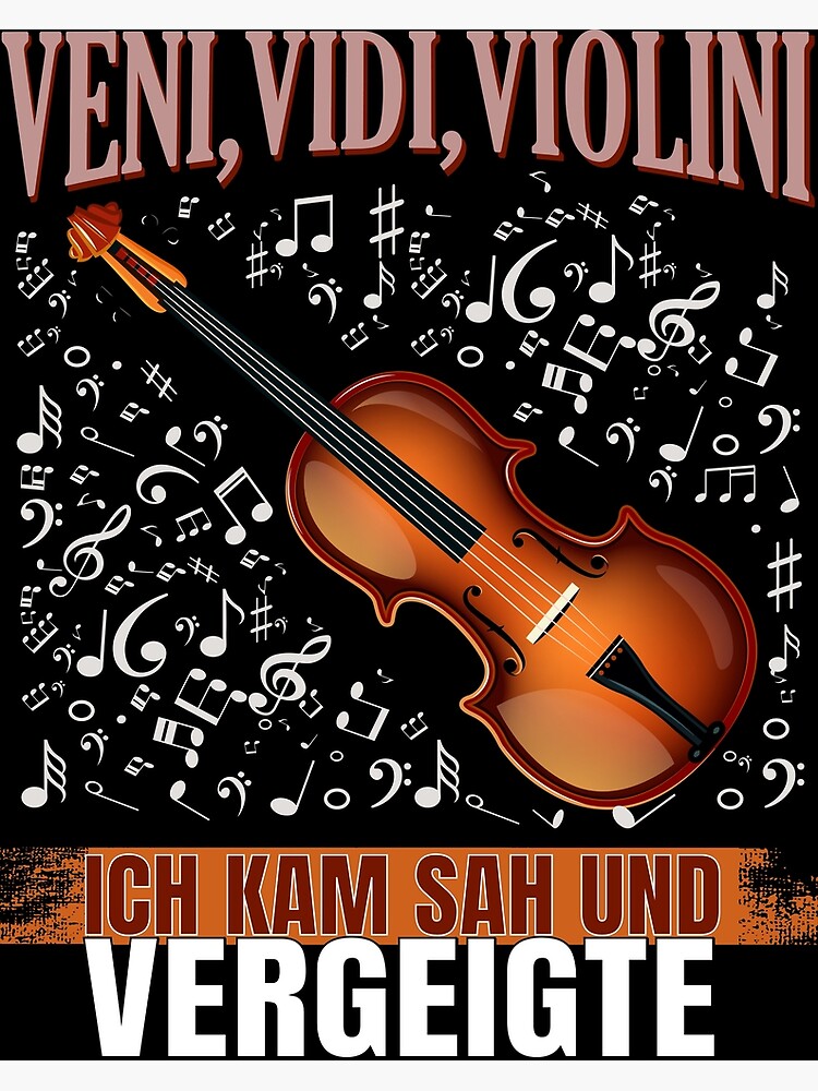 "A design with a violin and the saying "Veni, Vidi, Violini I came