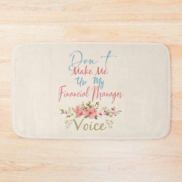 Item preview, Don't Make Me Use My Financial Manager Voice - Funny Financial Manager Quote Gift Idea For Men and Womens designed and sold by Mmmm3344.