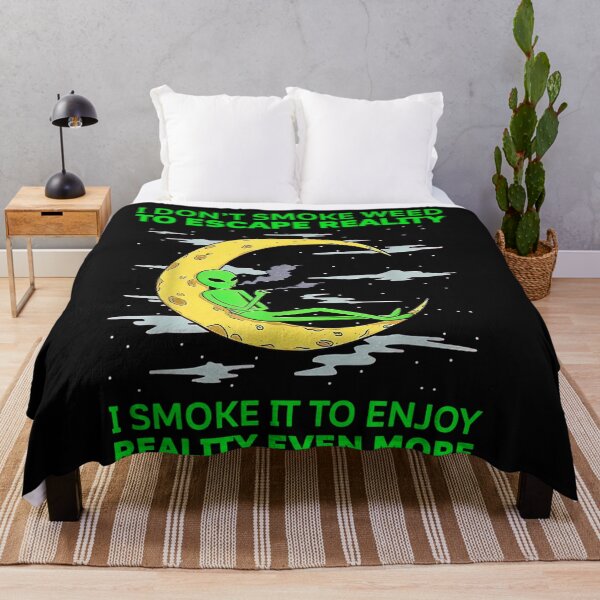 Item preview, I Dont Smoke Weed To Escape Reality Alien Smoking Weed designed and sold by Chad6438.