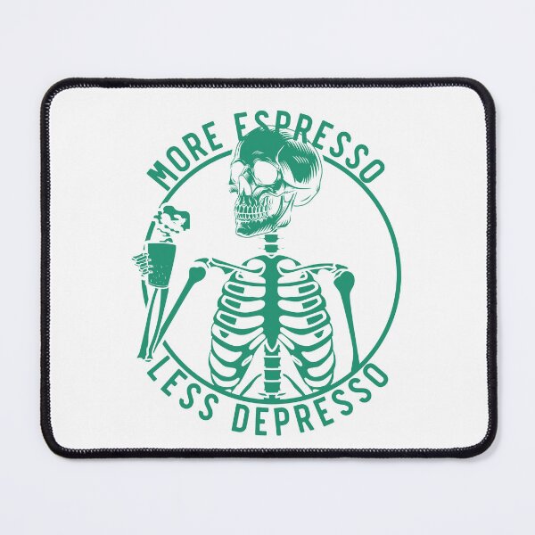 Item preview, More Espresso Less Depresso, Skeleton Coffee, Green designed and sold by anghelapparel.