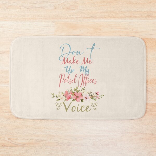Item preview, Don't Make Me Use My Patrol Officer Voice - Funny Patrol Officer Quote Gift Idea For Men and Womens designed and sold by Mmmm3344.