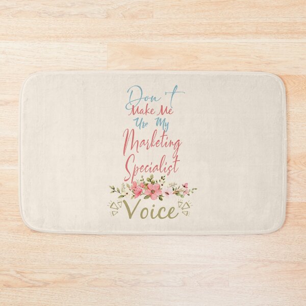 Item preview, Don't Make Me Use My Marketing Specialist Voice - Funny Marketing Specialist Quote Gift Idea For Men and Womens designed and sold by Mmmm3344.