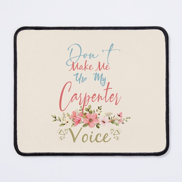 Item preview, Don't Make Me Use My Carpenter Voice - Funny Carpenter Quote Gift Idea For Men and Womens designed and sold by Mmmm3344.