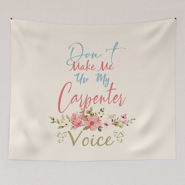 Item preview, Don't Make Me Use My Carpenter Voice - Funny Carpenter Quote Gift Idea For Men and Womens designed and sold by Mmmm3344.